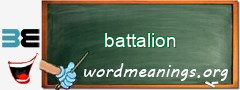 WordMeaning blackboard for battalion